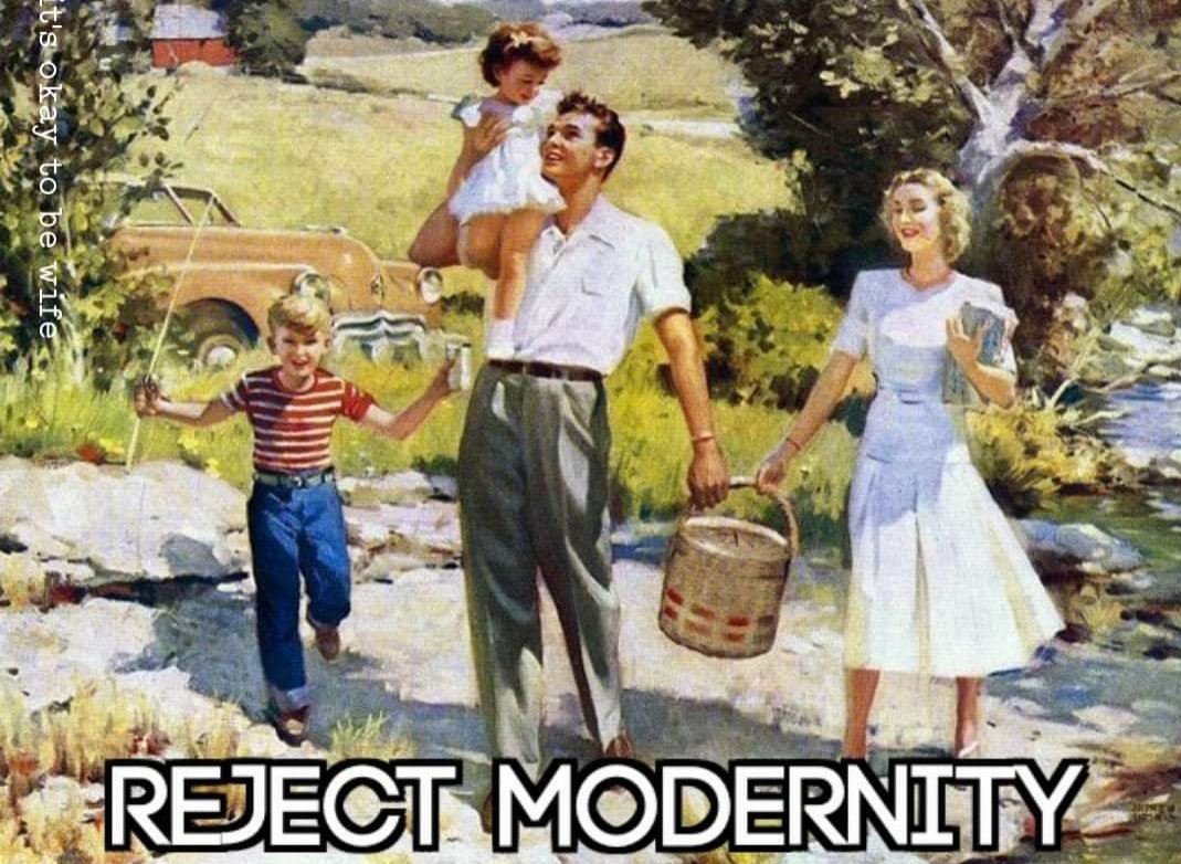 Reject modernity